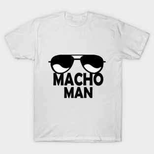 Macho Man T-Shirt